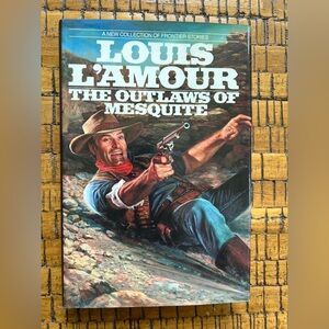 The Outlaws of Mesquite by Louis L’Amour First Edition Hardcover